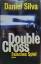 Daniel Silva: Double Cross - Falsches Sp