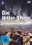 Die Hitler-Show: Die Reichsparteitage de