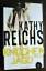 Kathy Reichs: Knochenjagd