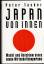 Peter Tasker: Japan von innen - Macht un