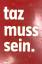 taz muss sein. 2 CD-ROMS - Die taz-Texte