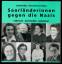 Saarländerinnen gegen die Nazis.  Verfolgt - vertrieben - ermordet - Bies, Luitwin und Horst Bernard