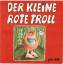 Dorte Karrebaek: Der kleine rote Troll (