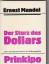 Ernest Mandel: Der Sturz des Dollars.  E