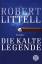 Robert Littell: Die kalte Legende