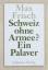 Max Frisch: Schweiz ohne Armee?. Ein Pal