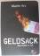 Martin Arz: Geldsack - Max Pfeffers 6. F