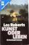 Les Roberts: Kunst oder Leben. Krimi-Kla