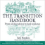 Rob Hopkins: The Transition Handbook