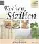 Kochen wie auf Sizilien  Mit Ausflügen n