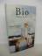 Biolek, Alfred; Schmidinger, Veit: Bio -