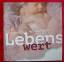 Loos, Jonathan & Melanie: LEBENSWERT , I