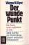 Dyer, Wayne W.: Der wunde Punkt - Die Ku