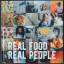 Real Food Real People * Eine Sammlung vo