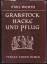 Emil Werth: Grabstock, Hacke und Pflug. 