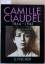 Camille Claudel. 1864-1943. (Dt. v. Annette Lallemand.) - Paris, Reine-Marie