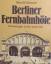 Gottwaldt, Alfred B.: Berliner Fernbahnh