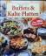 Dagmar, von Cramm: Buffets & kalte Platt