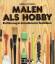 J.Allen-J.Holden: Malen als Hobby