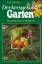 Der kerngesunde Garten. Das grosse Buch für Biogärtner - Hamilton Geoff