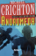 Michael Crichton: Andromeda + Expedition