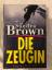 Sandra Brown: Die Zeugin