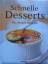 Autorenteam,: Schnelle Desserts - Die be