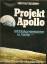 Apollo - Büdeler, Werner: Projekt APOLLO