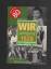 Günther Willmann: Wir vom Jahrgang 1928 