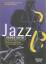 Jazz. Rough guide. Der ultimative Führer zum Jazz. 1700 Künstler und Bands von den Anfängen bis Heute. - Carr, Ian, Digby Fairweather, Brian Priestley