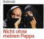 Badesalz: Nicht ohne meinen Pappa