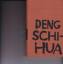 Sergej Tretjakow: Deng Schi-Hua. Ein chi