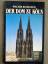 Walter Schulten: Der Dom zu Köln