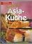 essen & geniessen: Exotische Asia Küche