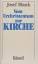 Josef Blank: Vom Urchristentum zur Kirch