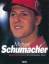 CHRISTOPHER HILTON: Michael Schumacher. 