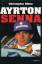 CHRISTOPHER HILTON: Ayrton Senna. Aus de