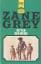 Zane Grey: Ritter der Weide. Heyne Weste