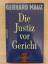 Gerhard Mauz: Die Justiz vor Gericht