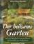 Helen Farmer-Knowles: Der heilsame Garte