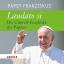 Laudato si - Die Umwelt-Enzyklika des Papstes - 2 CDs - Franziskus (Papst); Müller, Gerhard
