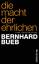 Bernhard Bueb: Die Macht der Ehrlichen -