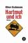 Oliver Uschmann: Hartmut und ich