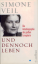 Simone Veil: Und dennoch leben - Die Aut