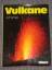 Alfred & Loredana Rittmann: Vulkane in F