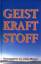 Weidner, Gisela (Hrsg.): Geist - Kraft -