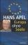 Hans Apel: Europa ohne Seele