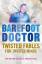 Barefoot Doctor: Twisted Fables