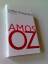 Amos Oz: Unter Freunden