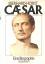 Horst Eberhard: Caesar. Eine Biographie.